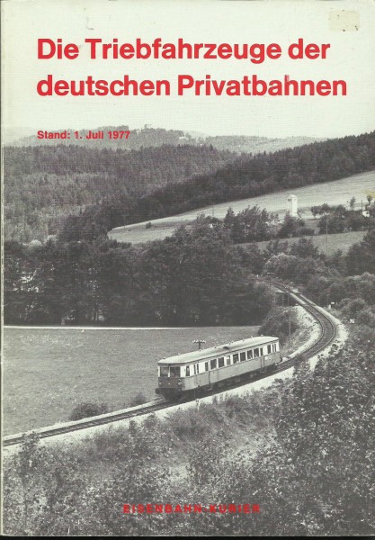 Buch Die Triebfahrzeuge der deutschen Privatbahnen - Stand: 01.07.1977
