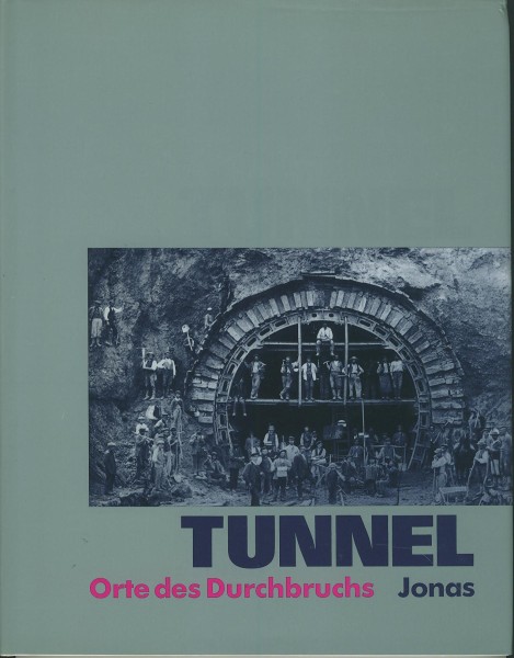 Buch Tunnel - Orte des Durchbruchs