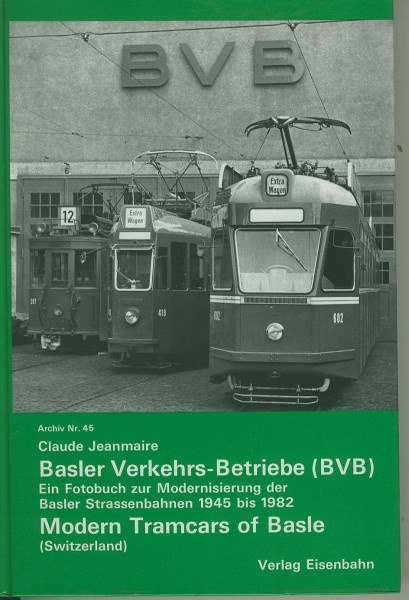 Buch Basler Verkehrs-Betriebe (BVB) Modern Tramcars of Basle - 1945-1982
