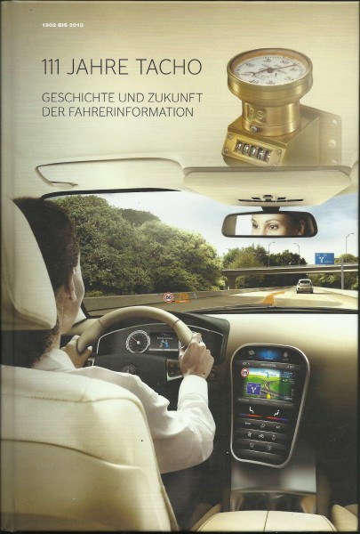 Buch 111 Jahre Tacho - 1902 bis 2013 - Geschichte und Zukunft der Fahrer-Information