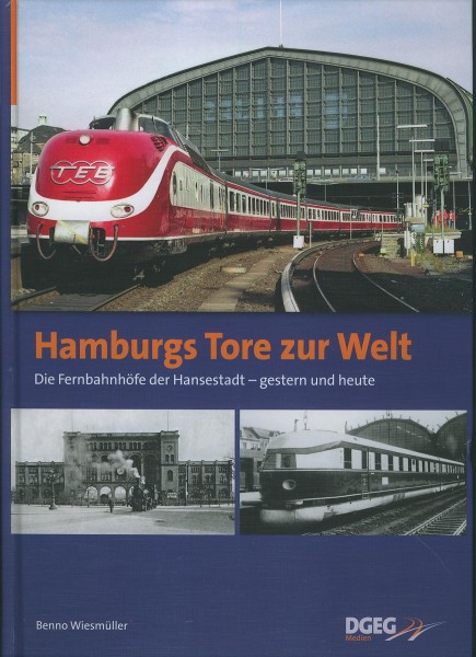 Buch Hamburgs Tore zur Welt - Die Fernbahnhöfe der Hansestadt