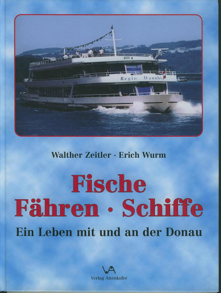 Buch Fische - Fähren - Schiffe - Ein Leben mit und an der Donau