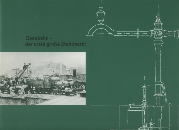 Buch Eisenbahn - der erste große Stahlmarkt