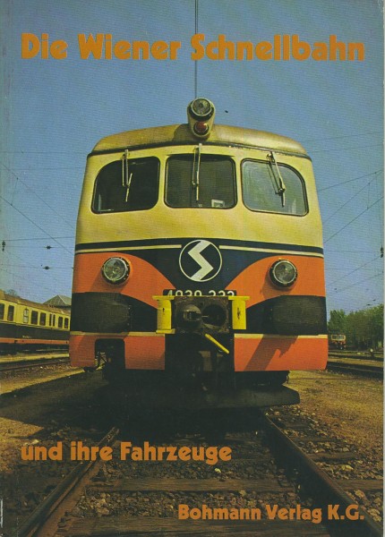 Buch Die Wiener Schnellbahn und ihre Fahrzeuge