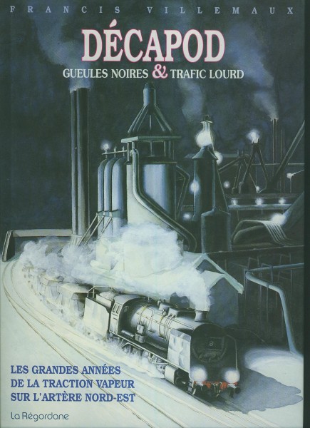 Buch DECAPOD - Gueules Noires & Traffic Lourd