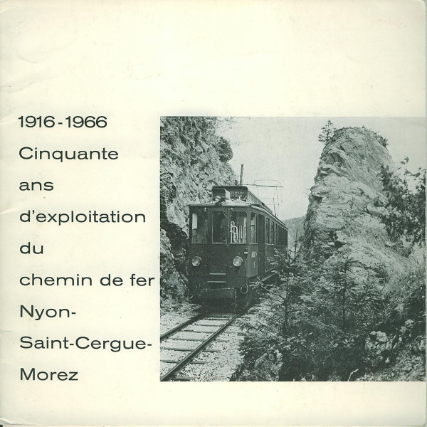 Buch Cinquante and d'Exploration du Chemin de fer Nyon-Saint-Cergue-Morez 1916/1966