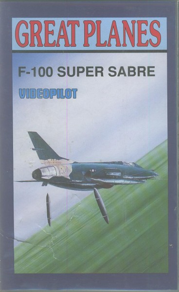 VHS: Great Planes - F-100 Super Sabre