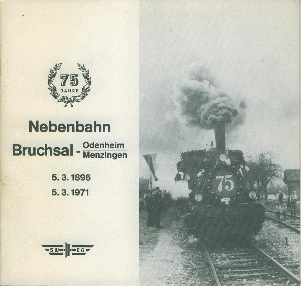 Kom: 75 Jahre Nebenbahn Bruchsal-Odenheim-Menzingen 5.3.1896-5.3.1971