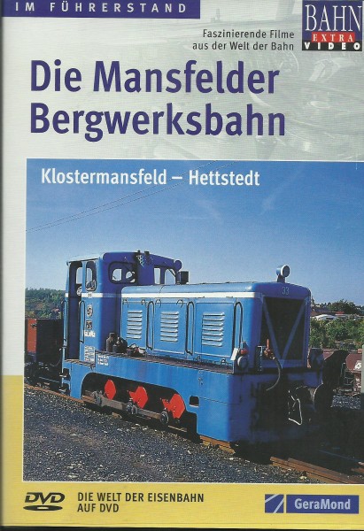 DVD: Die Mansfelder Bergwerksbahn - Klostermannsfeld-Herrstedt