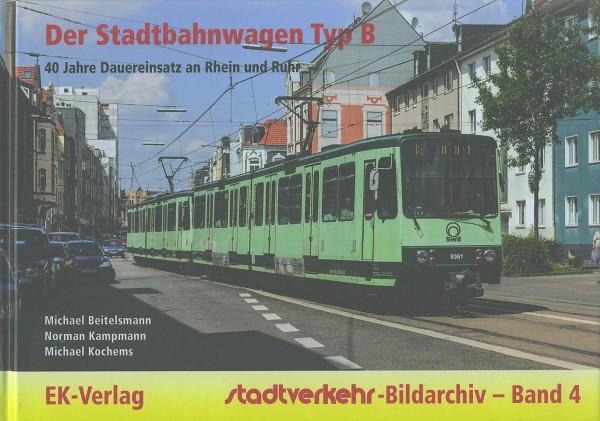 Buch Der Stadtbahnwagen Typ B - 40 Jahre Dauereinsatz an Rhein und Ruhr