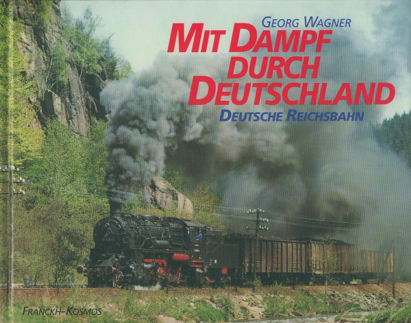 Buch Mit Dampf durch Deutschland - Deutsche Reichsbahn