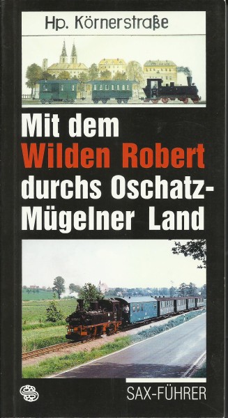 Buch Mit dem Wilden Robert durchs Oschatz-Mügelner Land