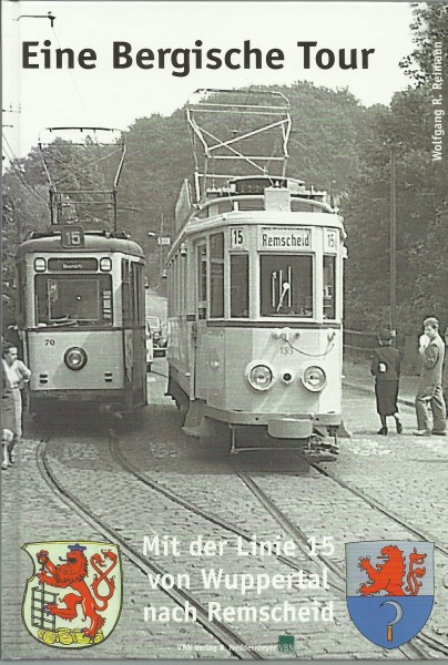 Buch Eine Bergische Tour - mit der Linie Linie 15 von Wuppertal nach Remscheid