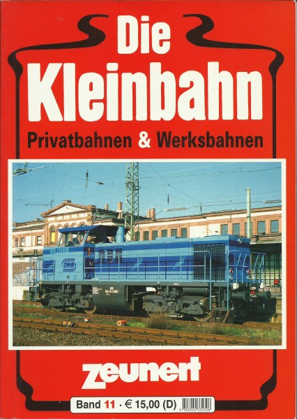 Heft Die Kleinbahn - Band 11: Privatbahnen & Werksbahnen