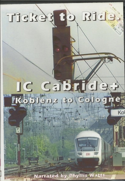 DVD: IC Cabride + Koblenz to Cologne