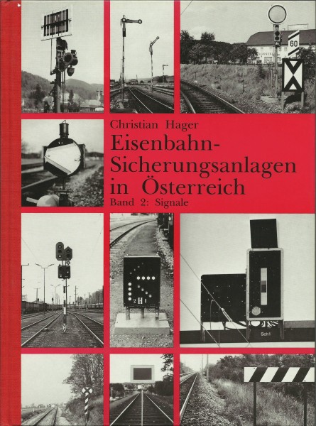 Buch Eisenbahn-Sicherungsanlagen in Österreich - Band 2: Signale