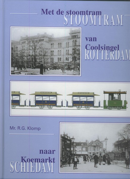 Buch Met de stoomtram van Coolsingel naar Koemarkt