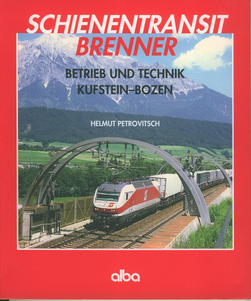 Buch Schienentransit Brenner - Betrieb und Technik / Kufstein - Bozen