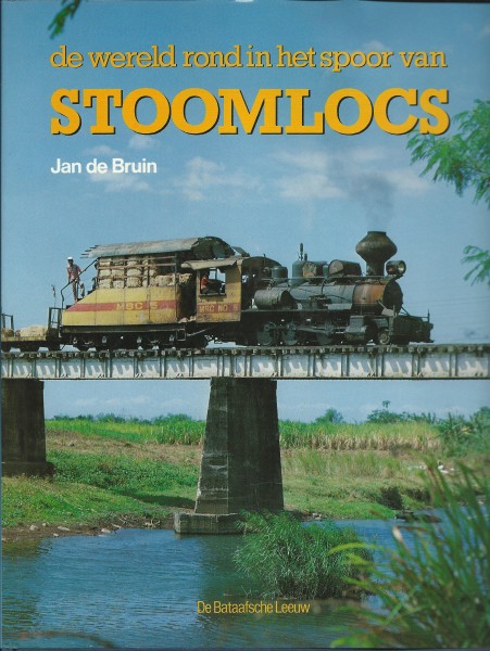 Buch De wereld rond in het spoor van Stoomlocs
