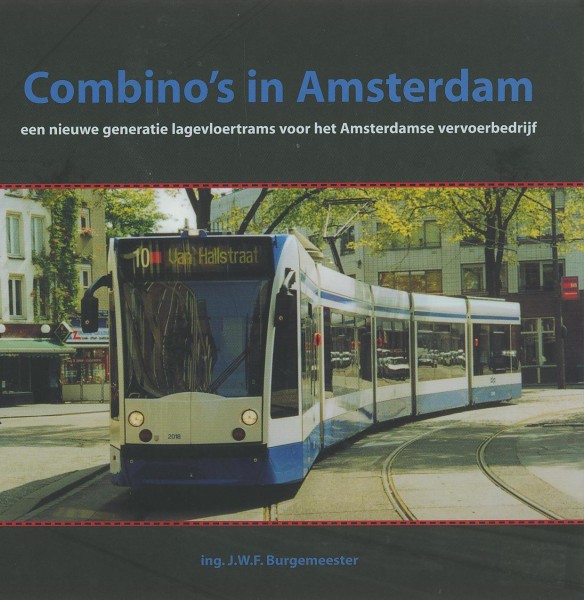 Buch Combino's in Amsterdam - een nieuwe generatie lagevloertrams