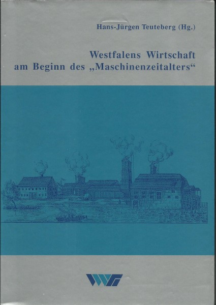 Buch Westfalens Wirtschaft am Beginn des Maschinenzeitalters
