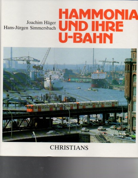Buch Hammonia und ihre U-Bahn - 75 Jahre U-Bahn in Hamburg