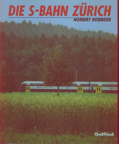 Buch Die S-Bahn Zürich