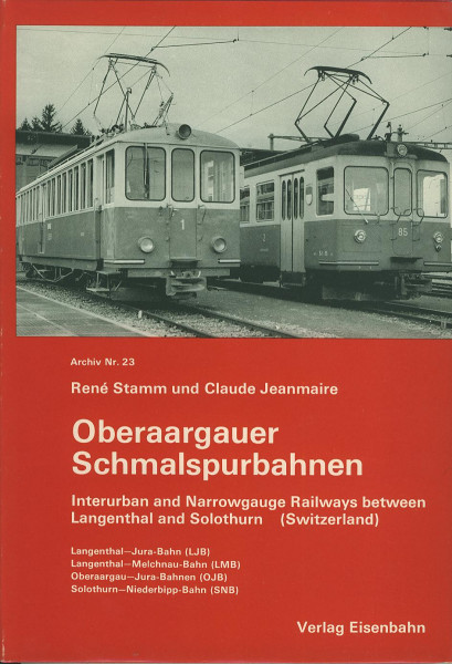 Buch Oberaargauer Schmalspurbahnen - Interurban and Narrowgauge Railways