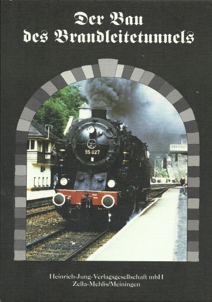 Buch Der Bau des Brandleitetunnels