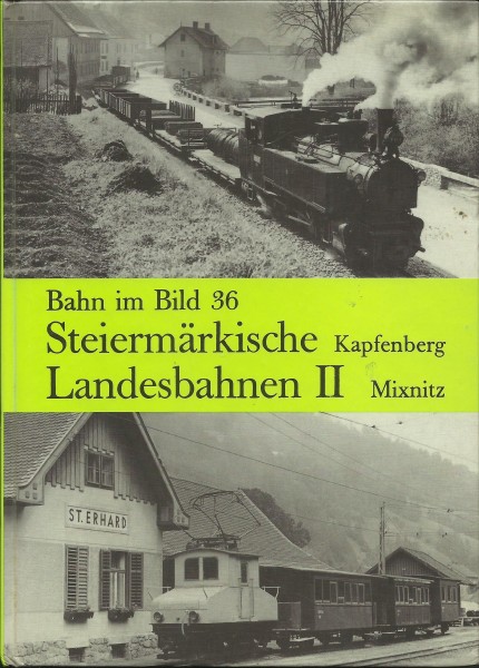Buch Steiermärkische Landesbahnen - Vol. 2: Kapfenberg - Mixnitz