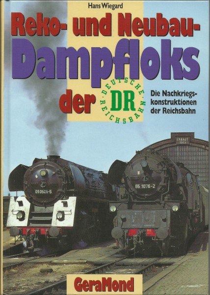 Buch Reko- und Neubau-Dampfloks der DR - Die Nachkriegskonstruktionen der Reichsbahn