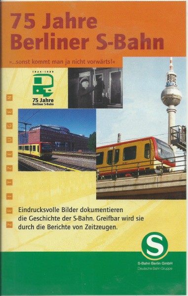 VHS: 75 Jahre Berliner S-Bahn - ... sonst kommt man ja nicht vorwärts!