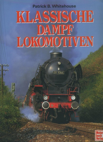 Buch Klassische Dampflokomotiven