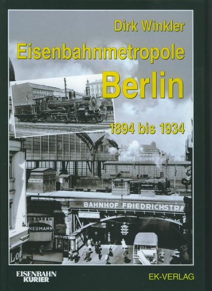 Buch Eisenbahnmetropole Berlin 1894-1934