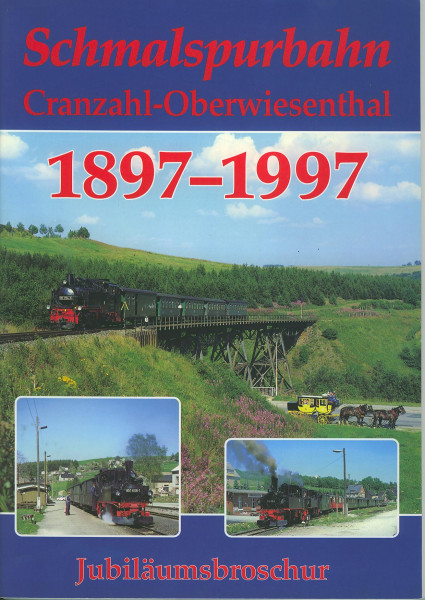Buch Schmalspurbahn Cranzahl-Oberwiesenthal 1897-1997