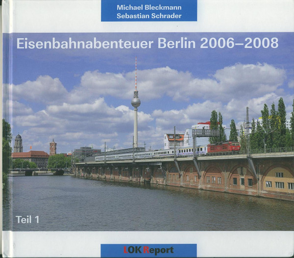 Buch Eisenbahnabenteuer Berlin 2006-2008
