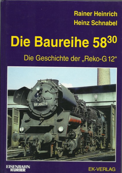 Buch Die Baureihe 58.30 - Die Geschichte der Reko-G12