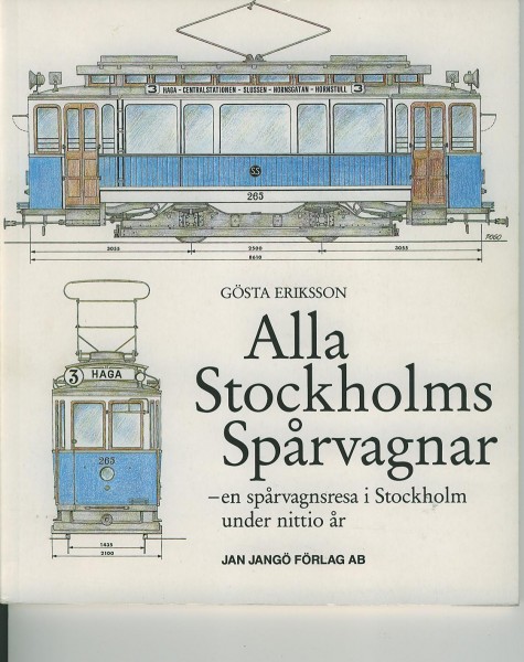 Buch Alla Stockholms Sparvagnar a sparvagnsresa i Stockholm under nittio ar