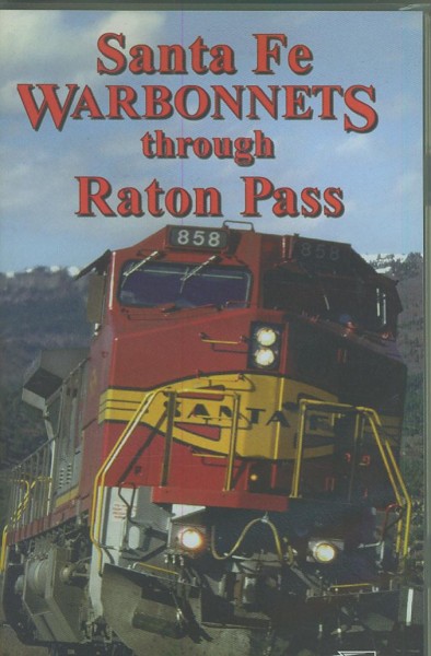 VHS: Santa Fe Warbonnets through Raton Pass