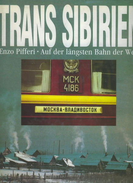 Buch Trans Sibirien - Auf der längsten Bahn der Welt
