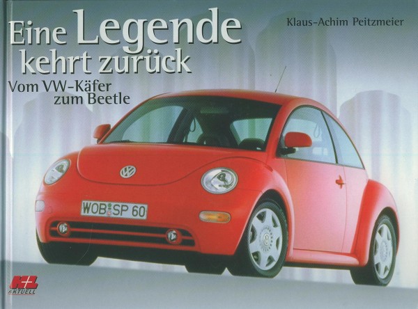 Buch Eine Legende kehrt zurück - Vom VW-Käfer zum Beetle