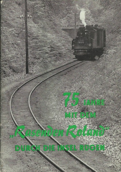 Buch 75 Jahre mit dem Rasenden Roland durch die Insel Rügen