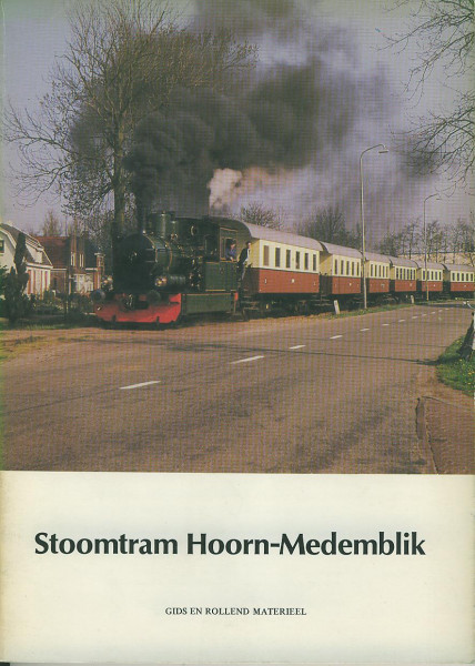 Buch Stoomtram Hoorn-Medemblik - Gids en rollend Materieel