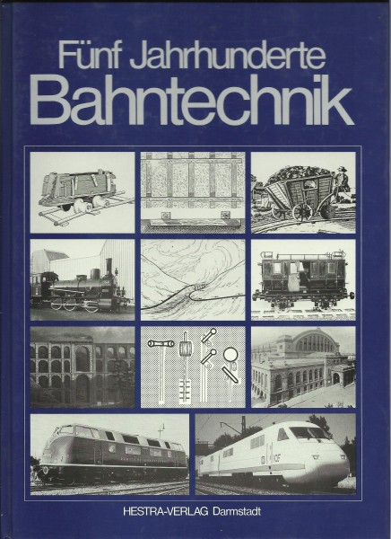 Buch Fünf Jahrhunderte Bahntechnik