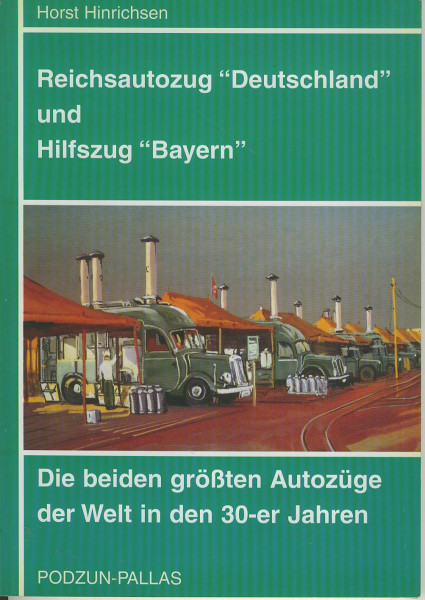 Buch Reichsautozug DEUTSCHLAND und Hilfszug BAYERN