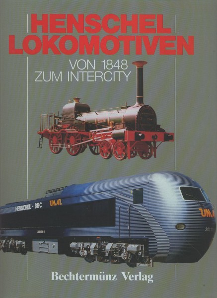 Buch Henschel Lokomotiven - Vom 1848 zum Intercity