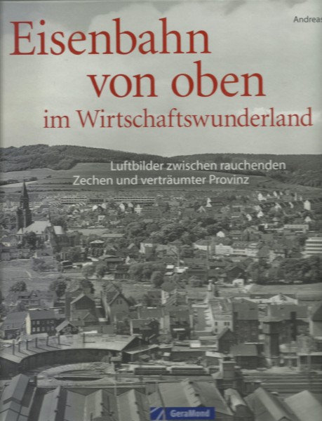 Buch Eisenbahn von oben im Wirtschaftwunderland