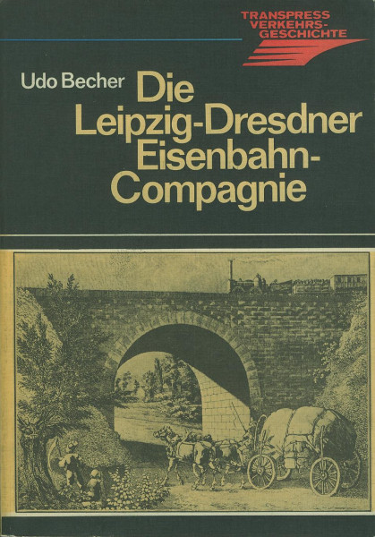 Buch Die Leipzig-Dresdner Eisenbahn-Compagnie