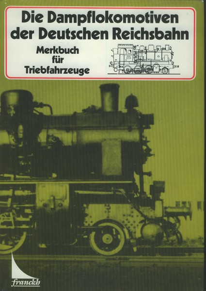 Buch Die Dampflokomotiven der Deutschen Reichsbahn