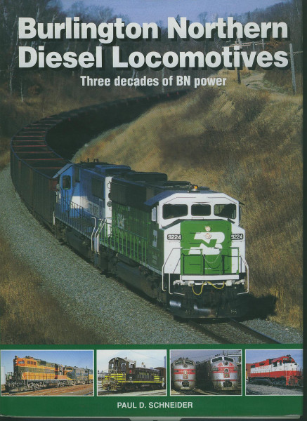 Buch Burlington Northern Diesel Locomotives -Three decades of BN power